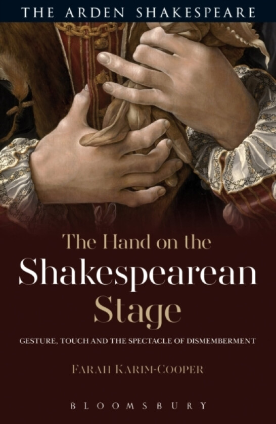 The Hand on the Shakespearean Stage av Dr.Farah Karim Cooper (Paperback)