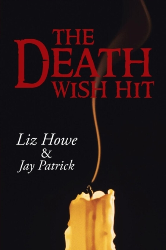 The Death Wish Hit av Liz Howe (Paperback)