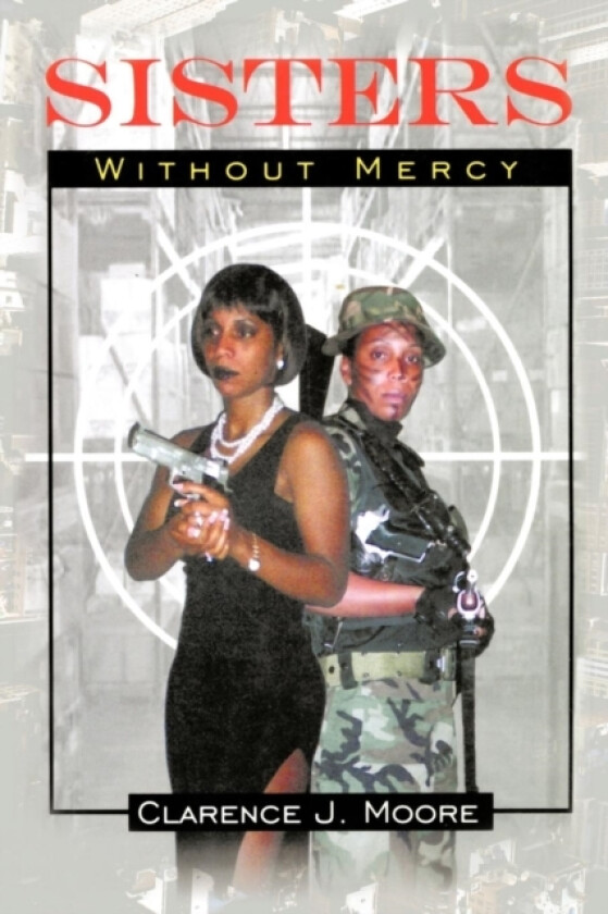 Sisters Without Mercy av Clarence Moore (Paperback)