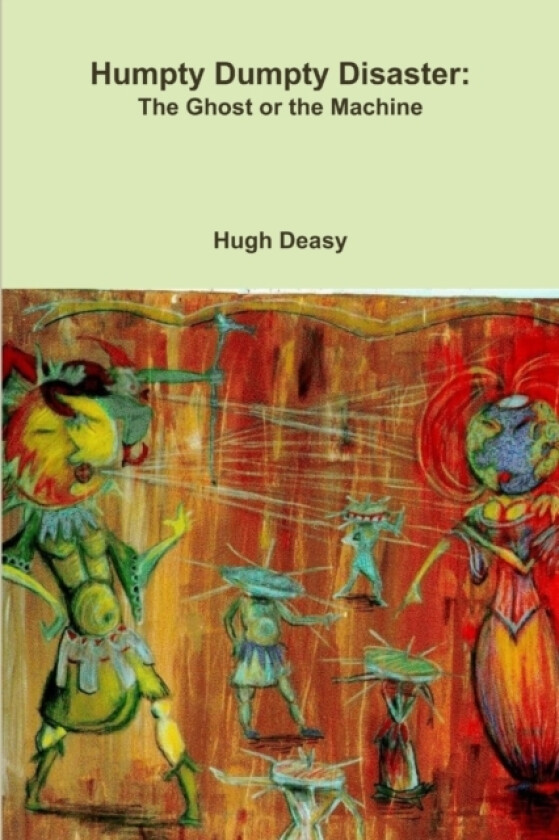 Humpty Dumpty Disaster av Hugh Deasy (Paperback)