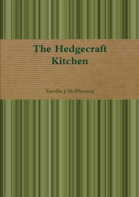 The Hedgecraft Kitchen av Tamlin J McPherson (Paperback)