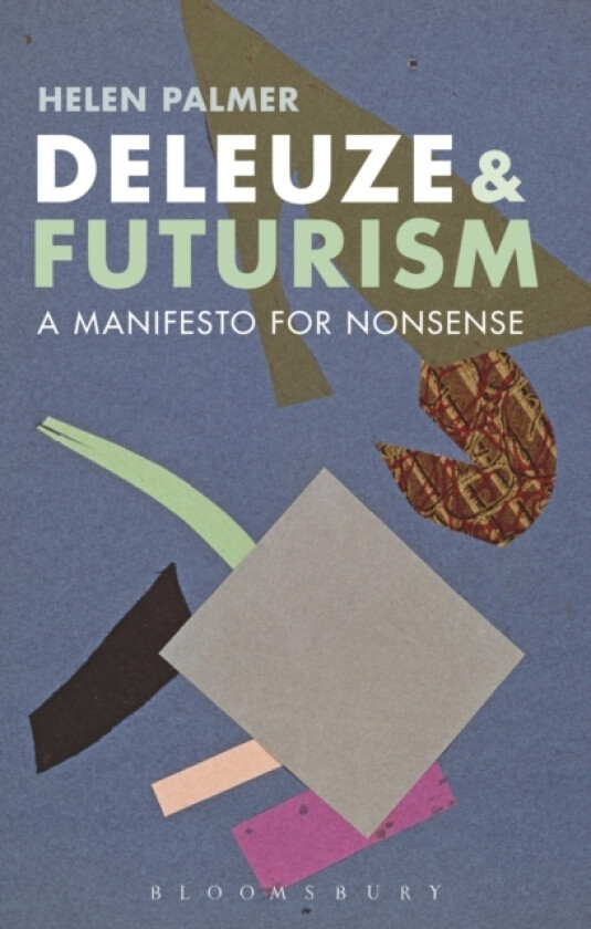 Deleuze and Futurism av Helen Palmer (Hardcover)