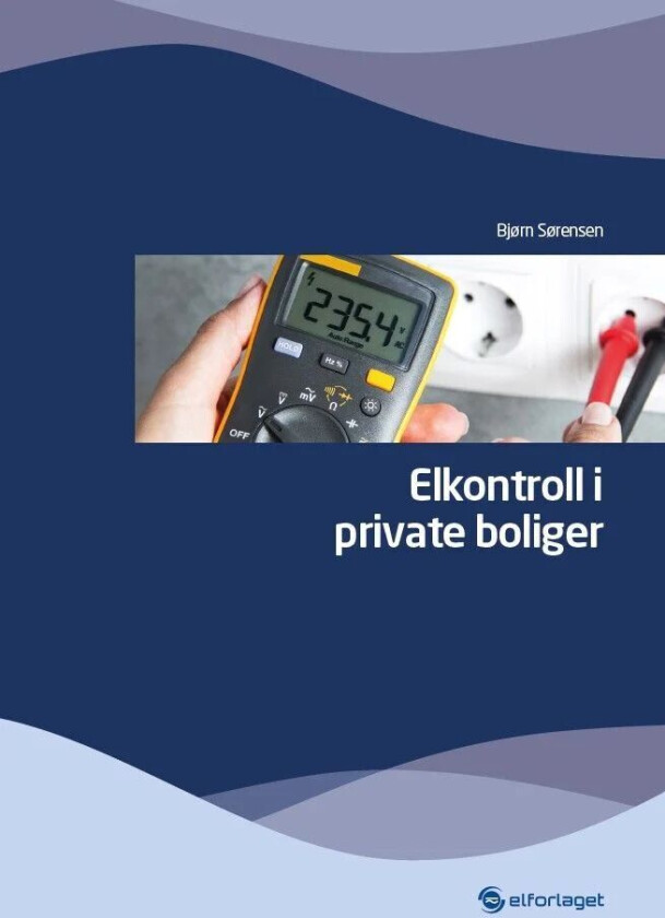 Elkontroll i private boliger av Bjørn Sørensen