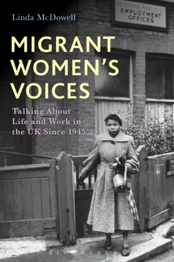 Migrant Women's Voices av Linda McDowell (Hardcover)