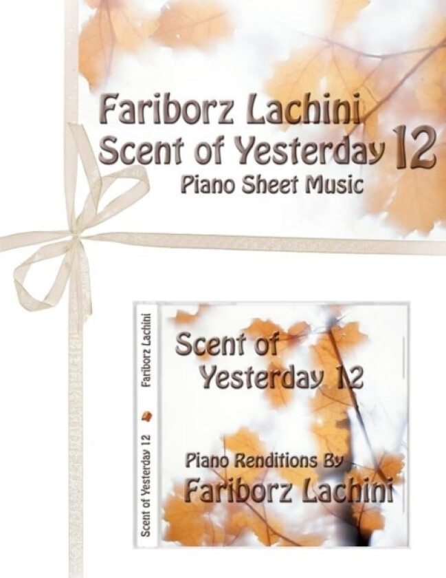Scent of Yesterday 12 av Fariborz Lachini (Paperback)