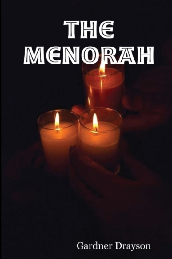 The Menorah av Gardner Drayson (Paperback)