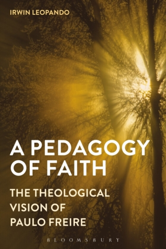 A Pedagogy of Faith av Dr Irwin Leopando (Hardcover)