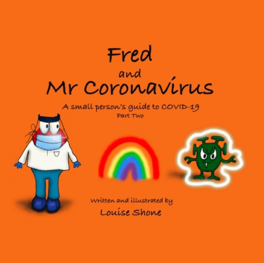 Fred and Mr Coronavirus av Louise Shone (Paperback)
