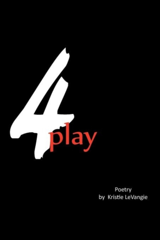 4play av Kristie Levangie (Paperback)