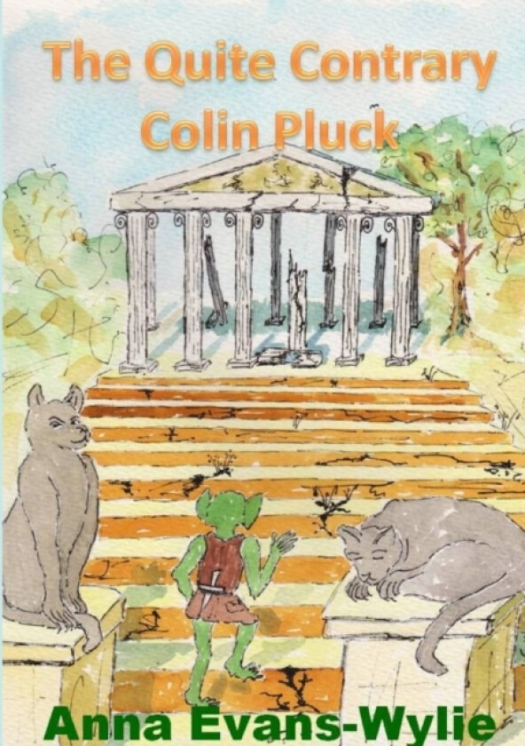 The Quite Contrary Colin Pluck av Anna Evans-Wylie (Paperback)