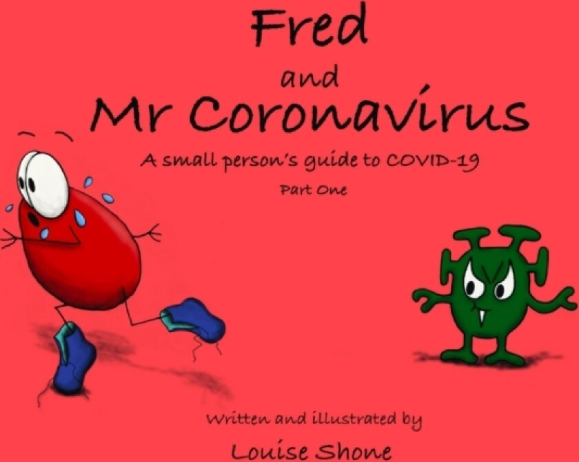 Fred and Mr Coronavirus av Louise Shone (Paperback)