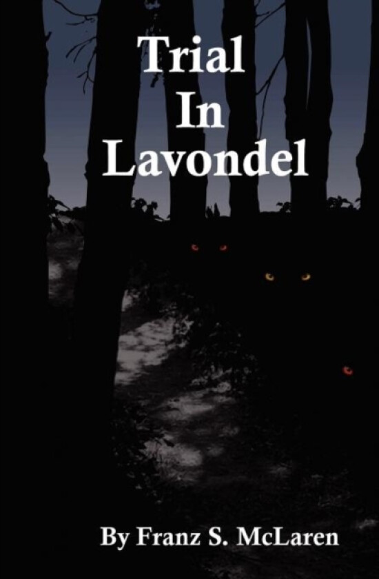 Trial In Lavondel av Franz S McLaren (Paperback)
