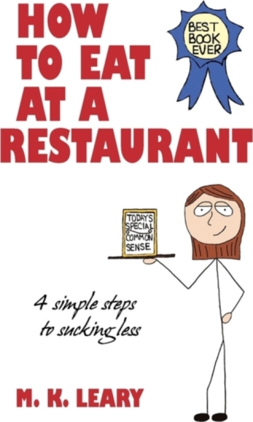 How to Eat at a Restaurant av M K Leary (Paperback)