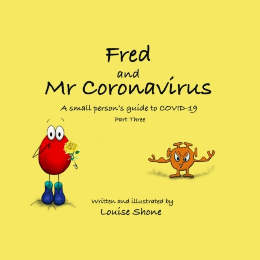 Fred and Mr Coronavirus av Louise Shone (Paperback)
