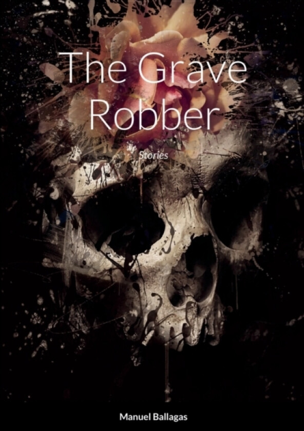 The Grave Robber av Manuel Ballagas (Paperback)