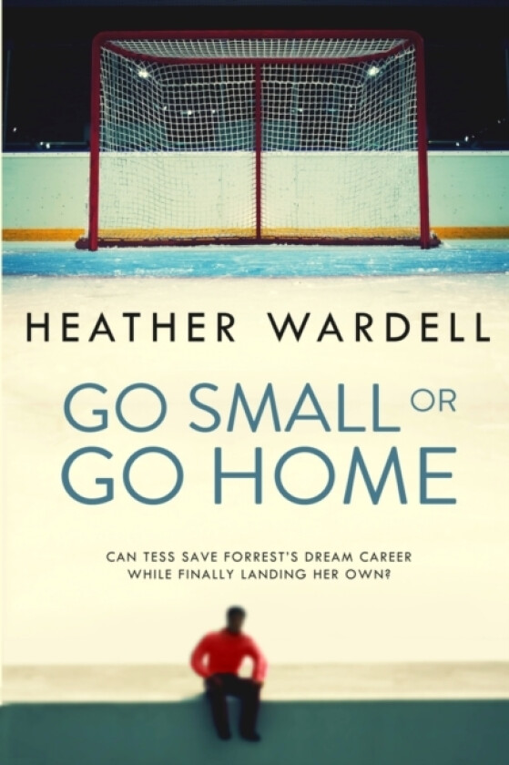 Go Small or Go Home av Heather Wardell (Paperback)