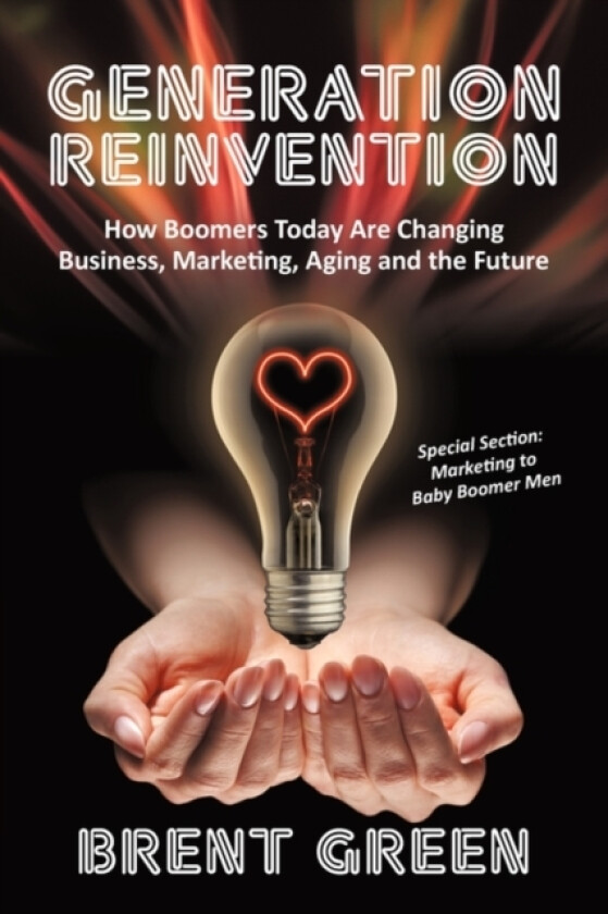 Generation Reinvention av Brent Green (Paperback)