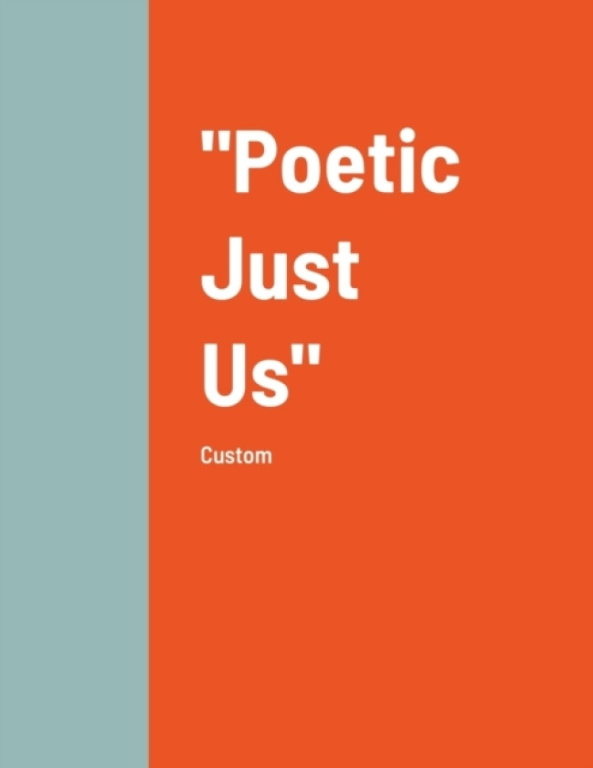 "Poetic Just Us" av Porcha Hiley, Jay Walker, Colleen Bailey (Paperback)