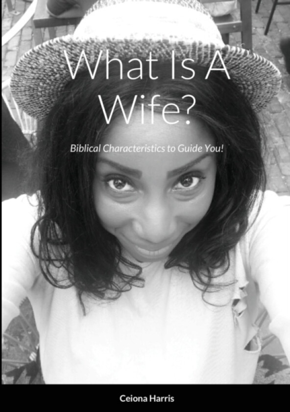 What Is A Wife? av Ceiona Harris (Paperback)