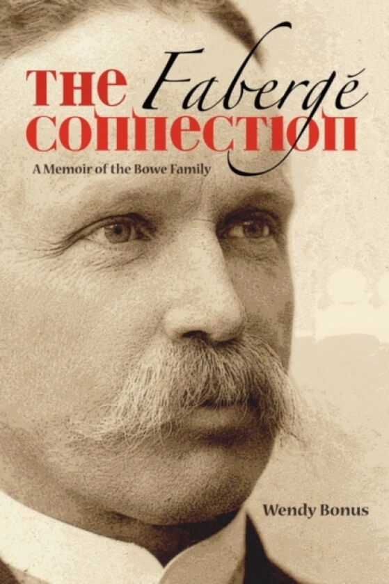 The Faberge Connection av Wendy Bonus (Paperback)
