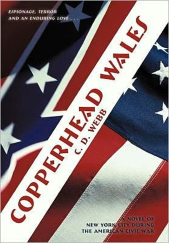 Copperhead Wales av C D Webb (Hardcover)