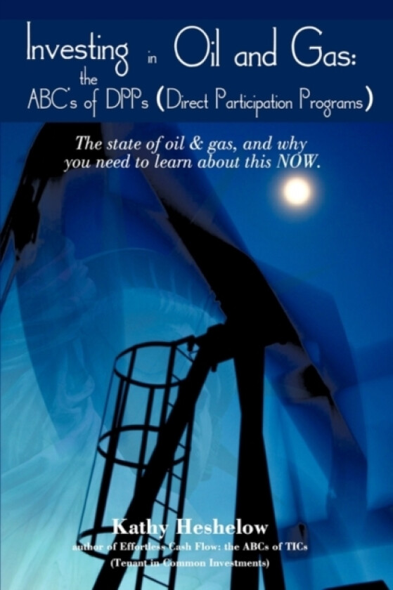 Investing in Oil and Gas av Kathy Heshelow (Paperback)