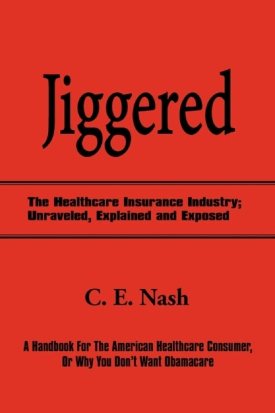Jiggered av C E Nash (Paperback)