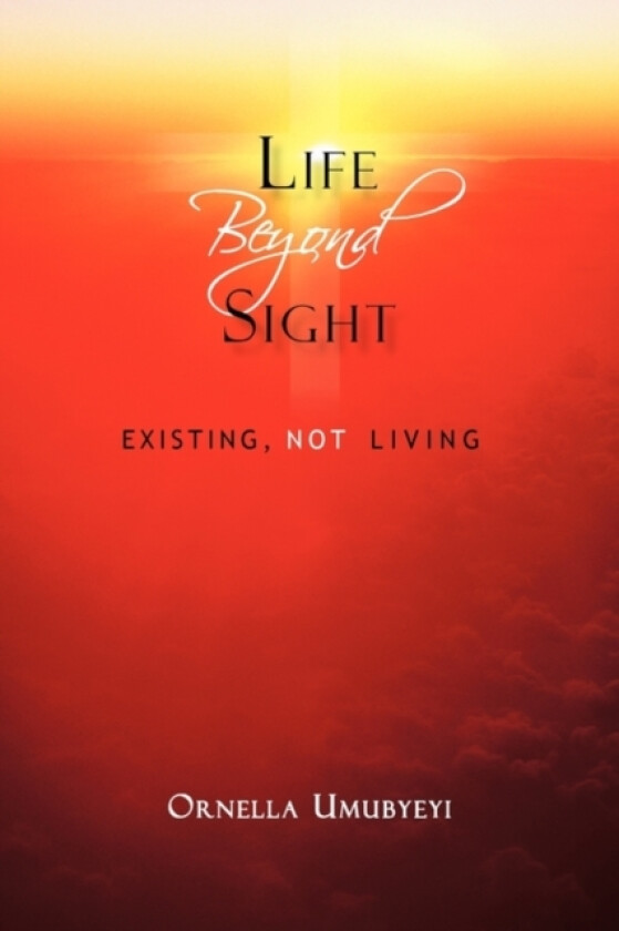 Life Beyond Sight av Ornella Umubyeyi (Paperback)