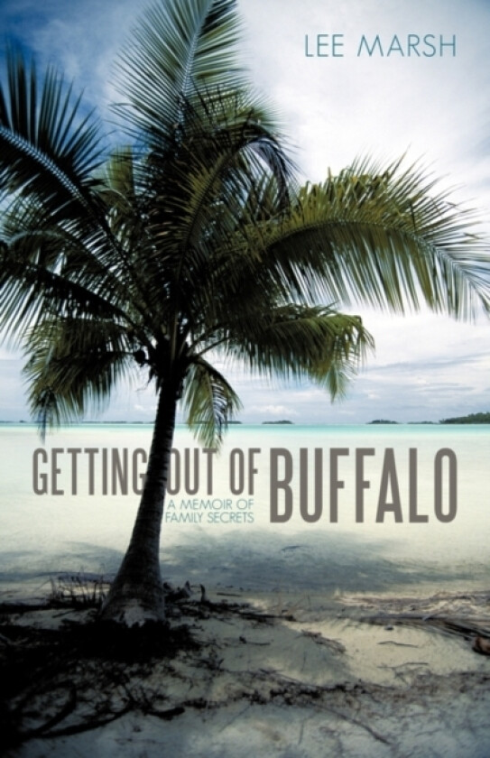 Getting out of Buffalo av Lee Marsh (Paperback)