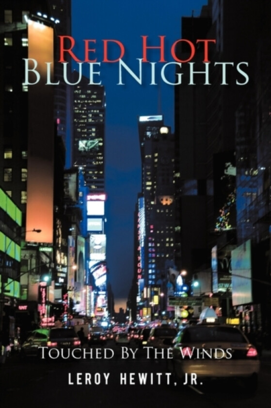 Red Hot Blue Nights av Leroy Jr Hewitt (Paperback)