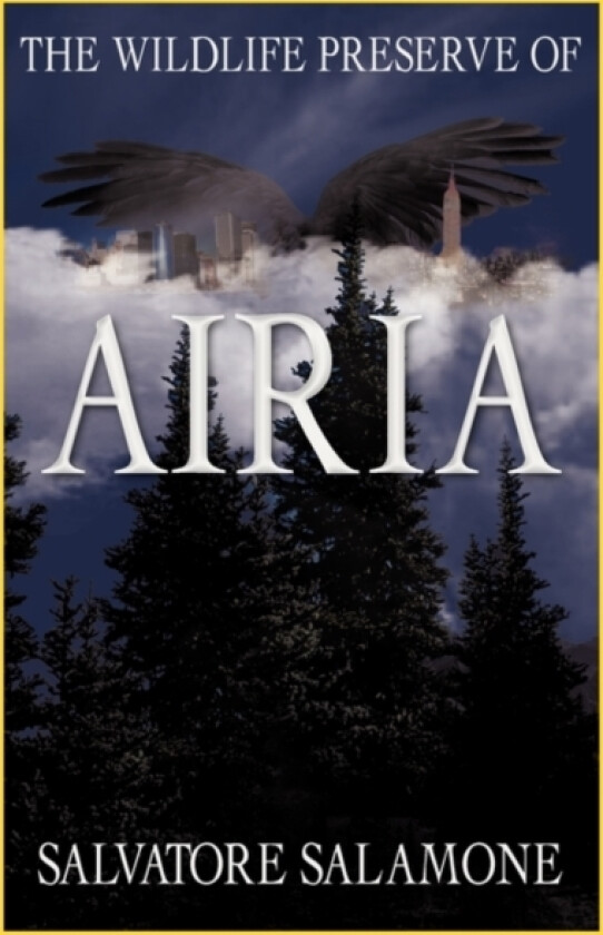 The Wildlife Preserve of Airia av Salvatore Salamone (Paperback)