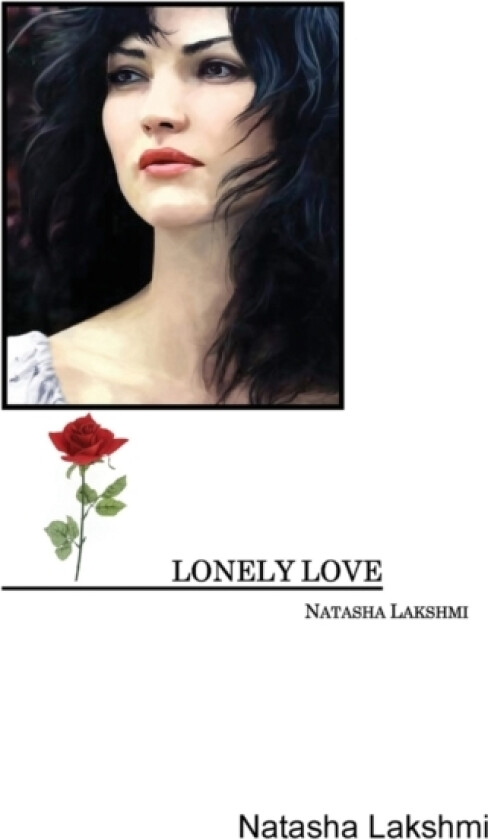 Lonely Love av Natasha Lakshmi (Paperback)