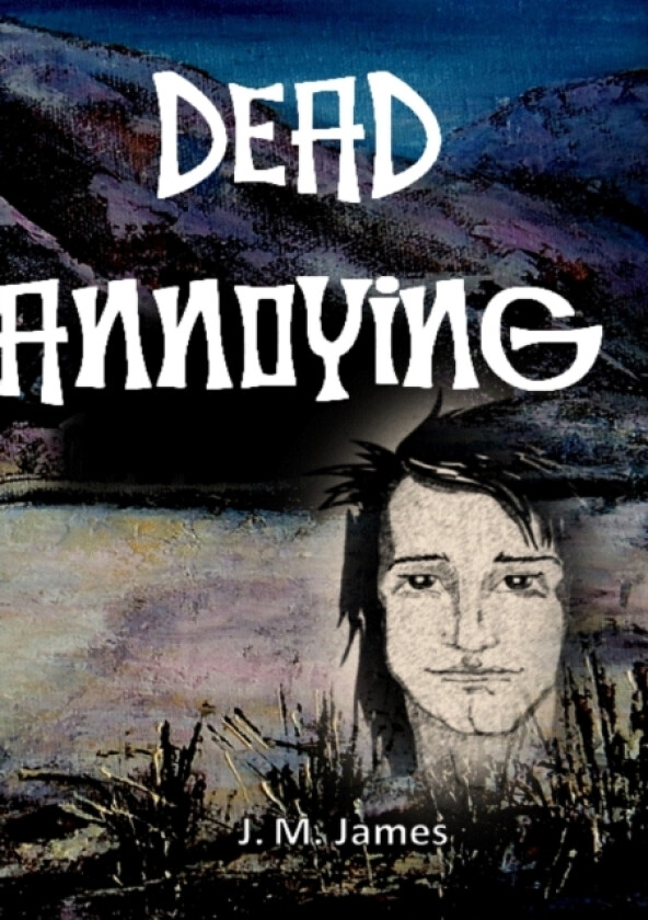 Dead Annoying av Judi M James (Paperback)