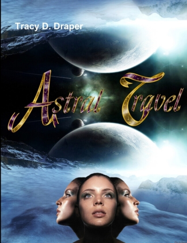 Astral Travel av Tracy D. Draper (Paperback)