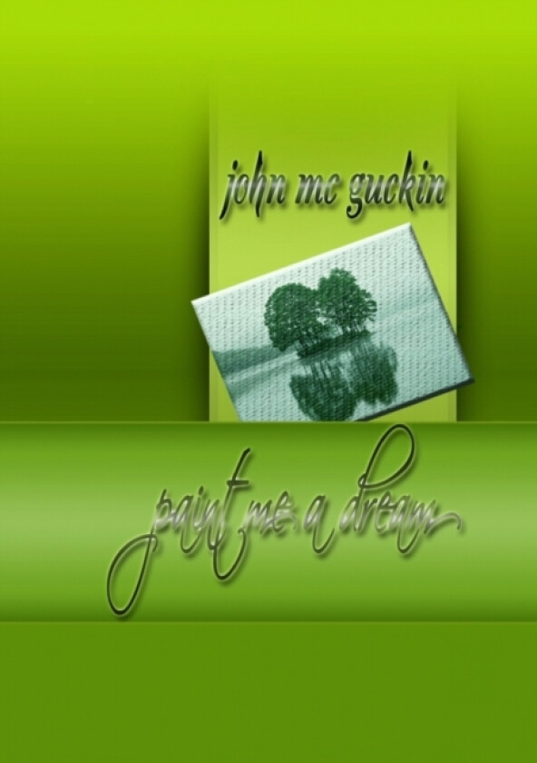 Paint Me a Dream av John Mc Guckin (Paperback)