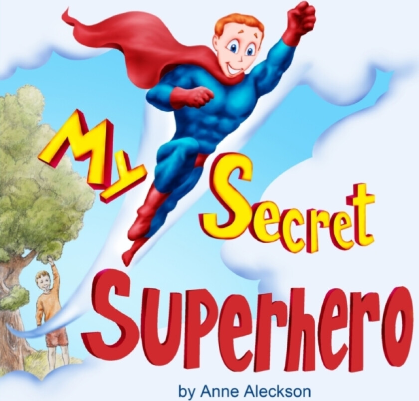 My Secret Superhero av Anne Aleckson (Paperback)