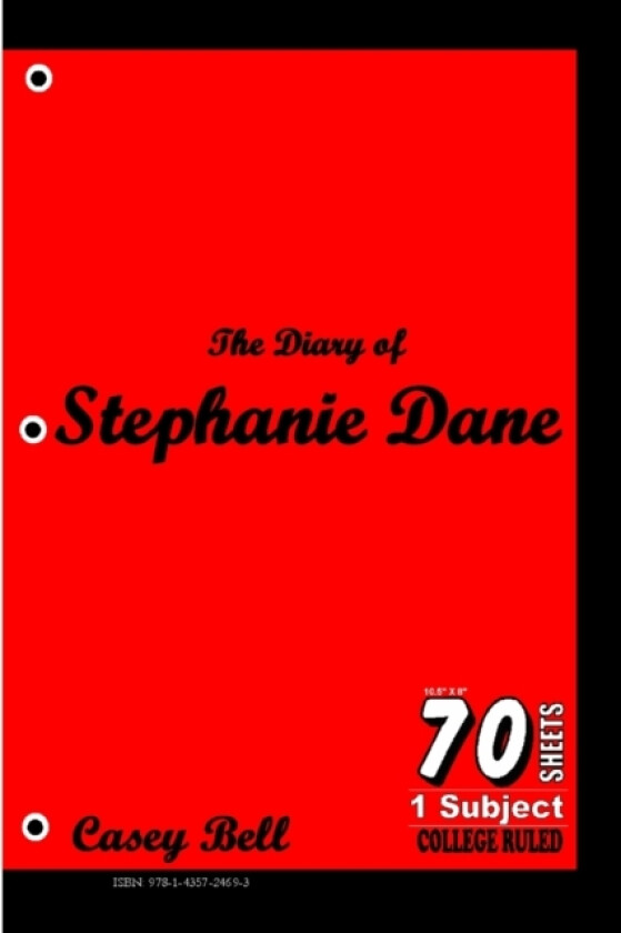 The Diary of Stephanie Dane av Casey Bell (Paperback)
