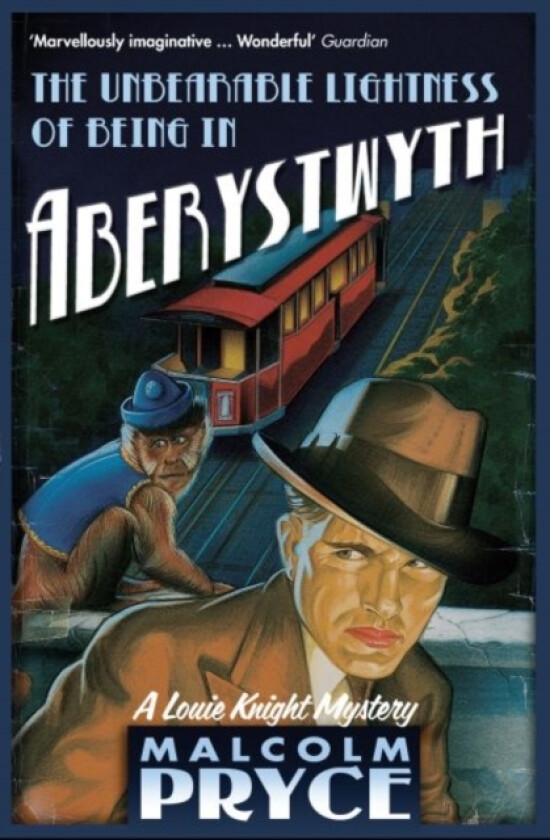 The Unbearable Lightness of Being in Aberystwyth av Mr Malcolm Pryce (Paperback)