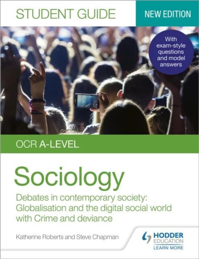 OCR A-level Sociology Student Guide 3: Debates in contemporary society: Globalisation and the digita av Katherine Roberts, Steve Chapman