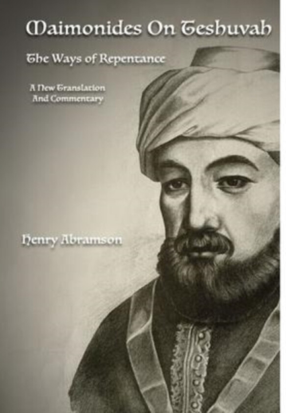 Maimonides on Teshuvah av Henry Abramson, Moses Maimonides (Hardcover)