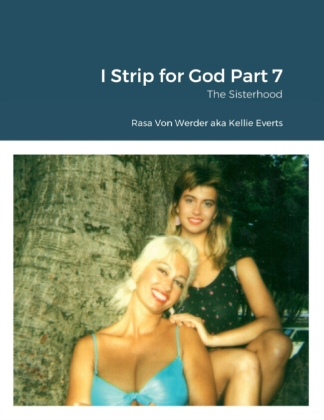 I Strip for God Part 7 av Rasa Von Werder (Paperback)