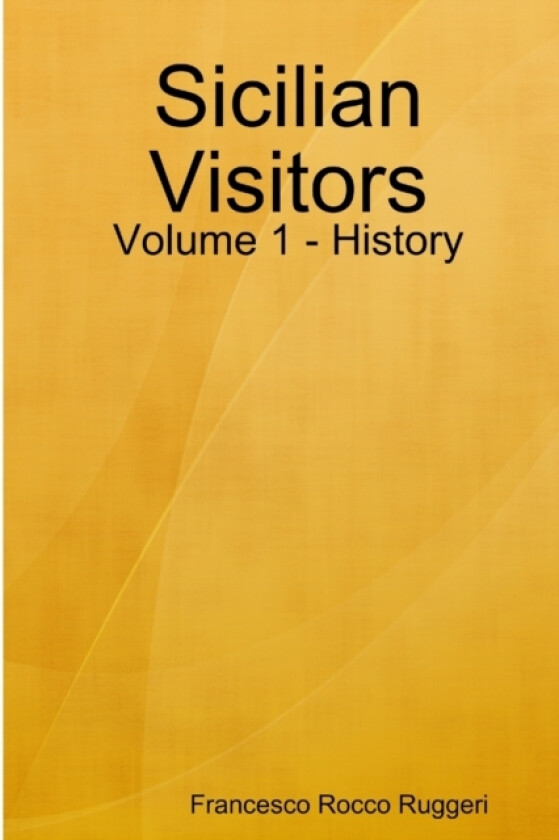 Sicilian Visitors av Francesco Rocco Ruggeri (Paperback)