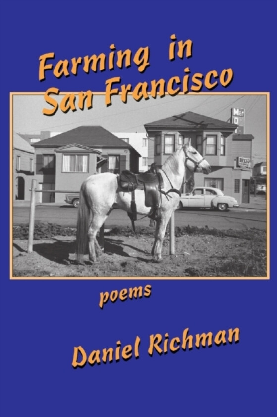Farming in San Francisco av Daniel Richman (Paperback)