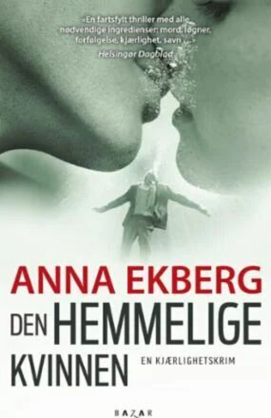 Den hemmelige kvinnen av Anna Ekberg