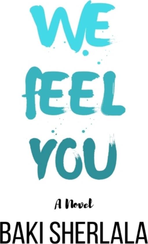 We Feel You av Baki Sherlala (Paperback)