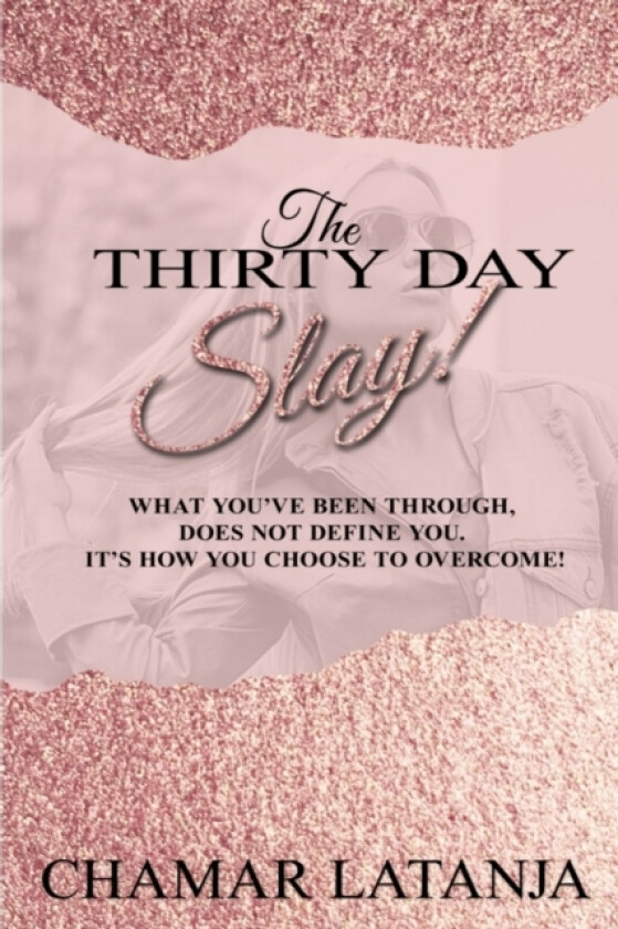 The Thirty Day Slay! av Chamar Latanja (Paperback)