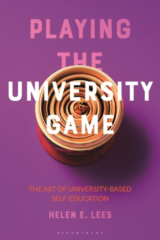 Playing the University Game av Helen E. Lees (Hardcover)