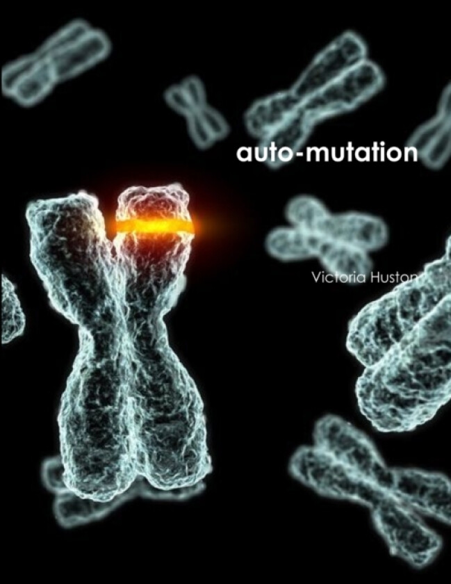 auto-mutation av Victoria Huston (Paperback)