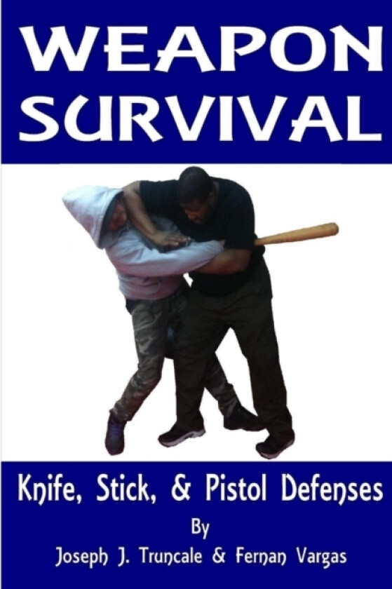 Weapon Survival av Fernan Vargas, Joseph Truncale (Paperback)