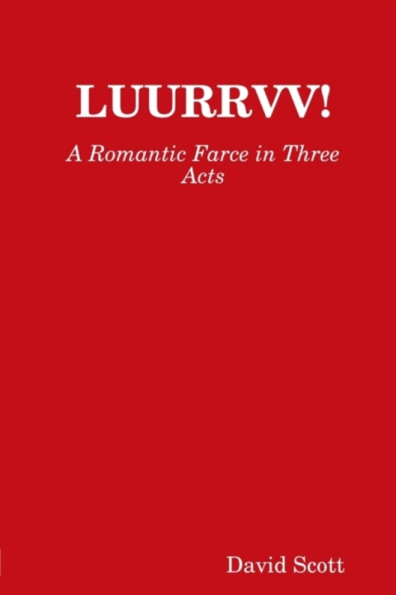 Luurrvv! av David Scott (Paperback)